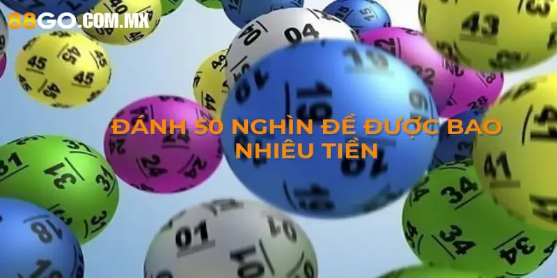 Các yếu tố ảnh hưởng đến câu trả lời “Đánh 50 nghìn đề được bao nhiêu tiền?”